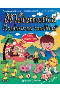 Matematica. Explorarea mediului - Clasa pregatitoare