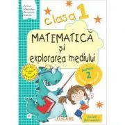 Matematica si explorarea mediului. Clasa 1. Partea 2 (E1). Caiet de lucru de Arina Damian