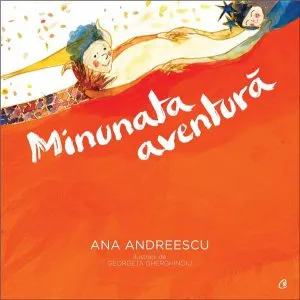 Minunata aventura de Ana Andreescu