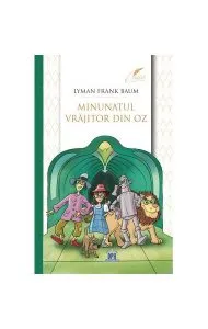 Minunatul vrăjitor din OZ de Lyman Frank Baum