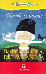 Nuvele si basme de Barbu Stefanescu Delavrancea