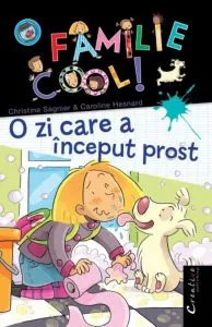 O familie Cool, Vol. 2 - O zi care a inceput prost de Christine Sagnier
