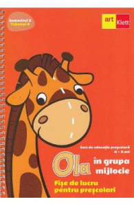 Ola in grupa mijlocie 4-5 ani Sem.2 Vol.4. Fise de lucru pentru prescolari