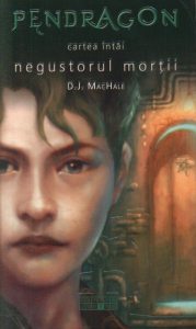 Pendragon, negutatorul mortii