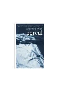 Porcul de Andrew Cowan