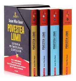 Povestea lumii. Istoria pe înţelesul copiilor de Susan Wise Bauer