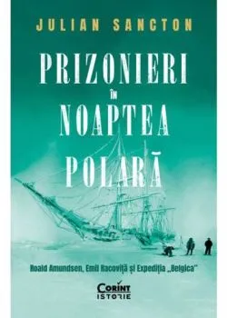Prizonieri in noaptea polara de Julian Sancton