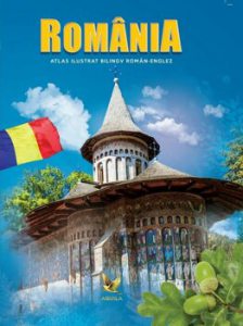 Romania. Atlas ilustrat bilingv roman-englez