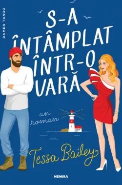 S-a întâmplat într-o vară de Tessa Bailey