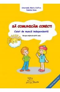Sa comunicam corect! Grupa mijlocie de Daniela Dosa