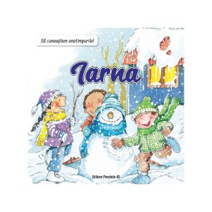 Să cunoaștem anotimpurile! Iarna