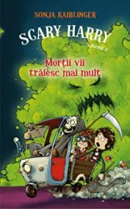 Scary Harry. Mortii vii traiesc mai mult. Vol. 2 de Sonja Kaiblinger