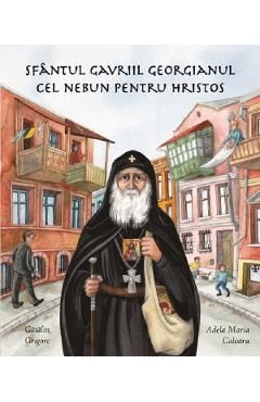 Sfantul Gavriil Georgianul cel nebun pentru Hristos
