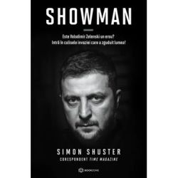 Showman. Este Volodimir Zelenski un erou? Intra in culisele invaziei care a zguduit lumea!