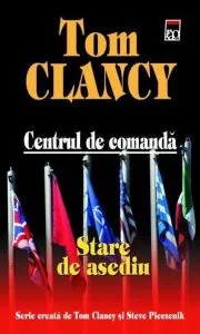 Stare de asediu, Centrul de Comanda, Vol. 6 de Tom Clancy