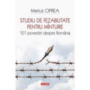Studiu de fezabilitate pentru mantuire. 101 povestiri despre Romania