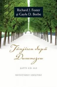 Tanjirea dupa Dumnezeu de Richard J. Foster