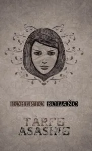 Tarfe asasine de Roberto Bolano