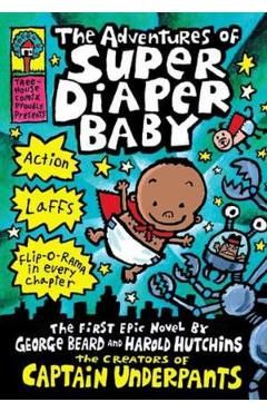 The Adventures of Super Diaper Baby. Super Diaper Baby #1