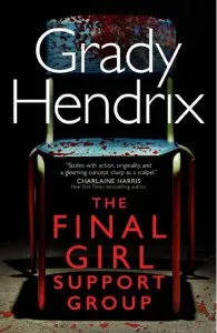 The Final Girl Support Group de Grady Hendrix