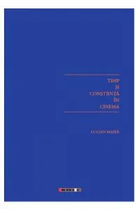 Timp si constiinta in cinema de Lucian Maier