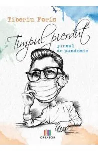 Timpul pierdut de Tiberiu Foris