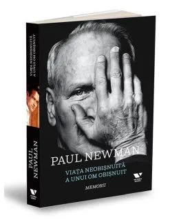 Viața neobișnuită a unui om obișnuit de Paul Newman
