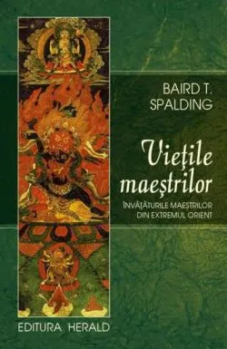 Vietile Maestrilor de Baird Spalding