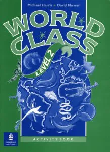 World Class. Level 2. Activity Book de Michael Harris