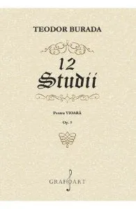 12 studii pentru vioara. Opus 9 de Teodor Burada