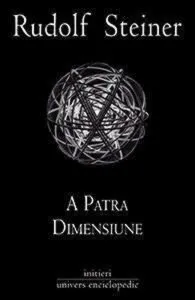 A patra dimensiune de Rudolf Steiner