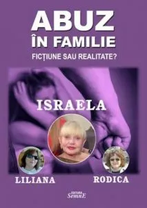 Abuz in familie de Israela Liliana Rodica