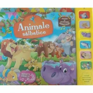 Animale salbatice. Asculta si recunoaste sunetele