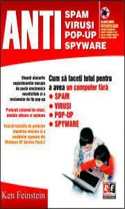 Antispam, virusi, pop-up (include CD) de Ken Feinstein