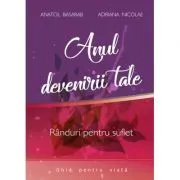 Anul devenirii tale – Anatol Basarab, Adriana Nicolae de Anatol Basarab