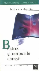 Beatriz şi corpurile cereşti de Lucia Etxebarria