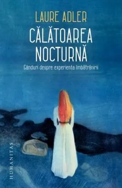 Călătoarea nocturnă de Laure Adler