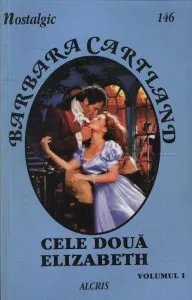 Cele doua Elizabeth, Vol. 1, 146 de Barbara Cartland
