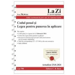 Codul penal si Legea pentru punerea in aplicare. Actualizat la 25. 01. 2024 de Valerian Cioclei