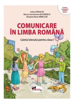 Comunicare în limba română. Clasa I