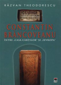 Constantin Brancoveanu intre "Casa Cartilor" si "Ievropa"