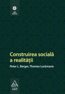 Construirea sociala a realitatii de Peter L. Berger
