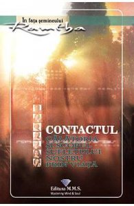 Contactul. Calatoria si scopul sufletului nostru prin viata