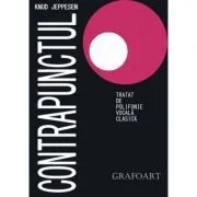 Contrapunctul. Tratat de polifonie vocala clasica de Knud Jeppesen