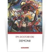 Demonii de Feodor Mihailovici Dostoievski