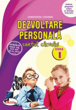 Dezvoltare personala - Clasa 1 - Caietul elevului