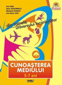 Din tainele universului inconjurator. Cunoasterea mediului 5-7 ani