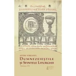 Dumnezeiestile si Sfintele Liturghii de Sfantul Antim Ivireanul