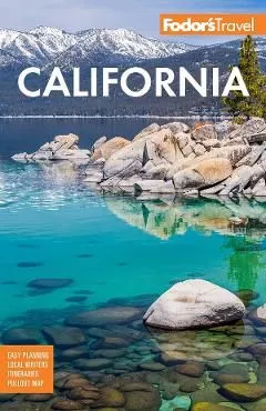 Fodor's California: Full-color Travel Guide de Fodor's Travel Guides