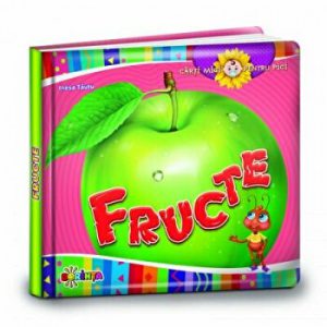 Fructe. Carti mici pentru pici